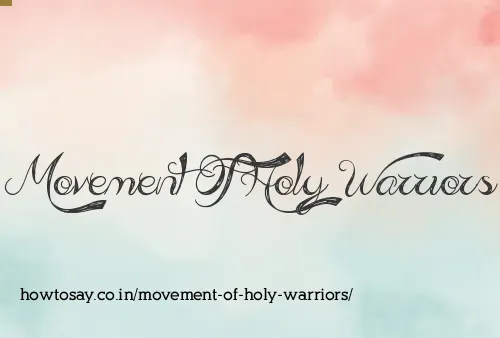 Movement Of Holy Warriors