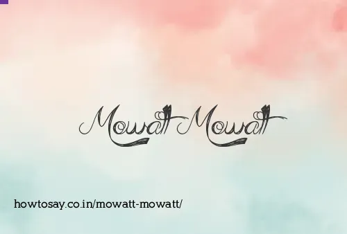 Mowatt Mowatt
