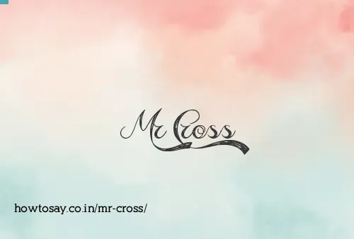 Mr Cross