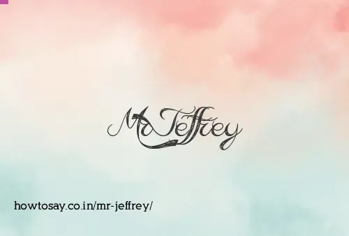 Mr Jeffrey