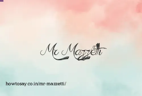 Mr Mazzetti
