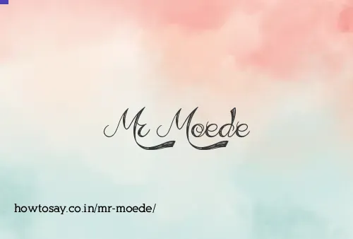 Mr Moede