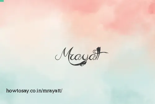 Mrayatt