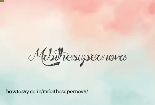 Mrbithesupernova