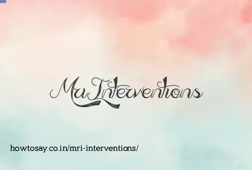 Mri Interventions