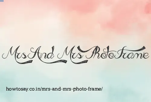 Mrs And Mrs Photo Frame