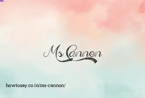 Ms Cannon