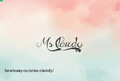 Ms Clairdy