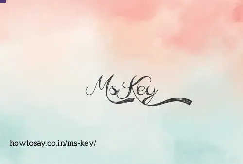 Ms Key