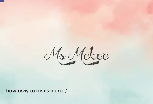 Ms Mckee