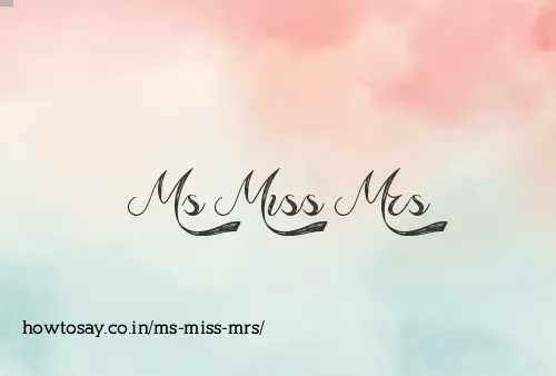 Ms Miss Mrs