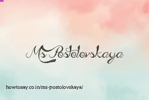 Ms Postolovskaya
