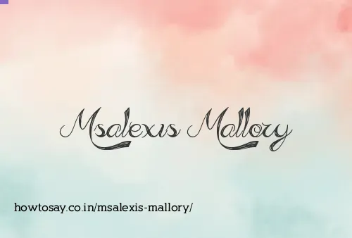 Msalexis Mallory