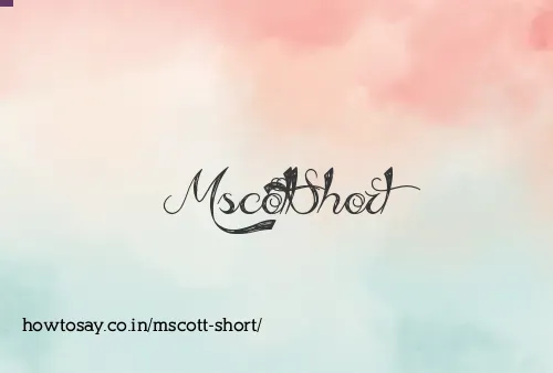 Mscott Short