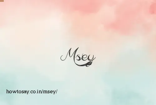 Msey