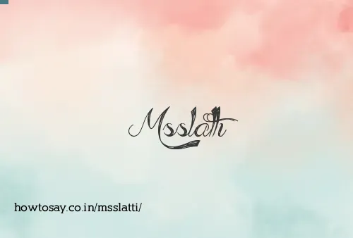Msslatti