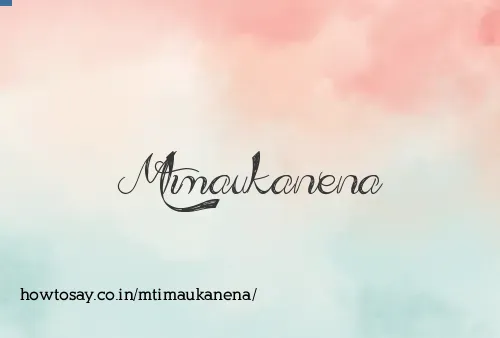 Mtimaukanena