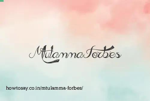 Mtulamma Forbes