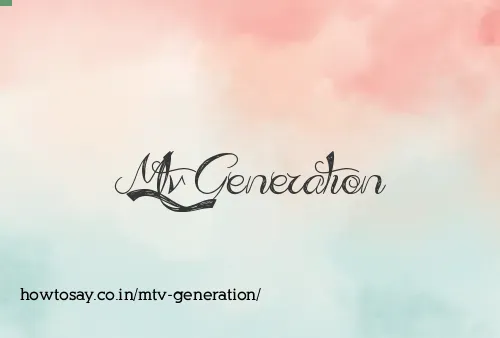 Mtv Generation
