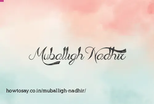 Muballigh Nadhir