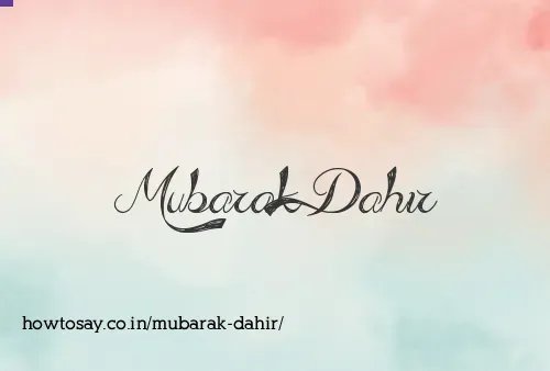 Mubarak Dahir