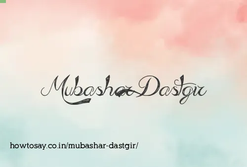 Mubashar Dastgir