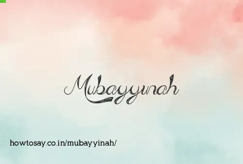 Mubayyinah