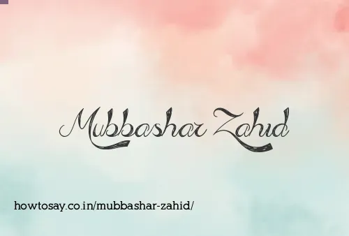 Mubbashar Zahid