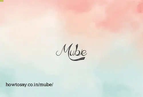 Mube