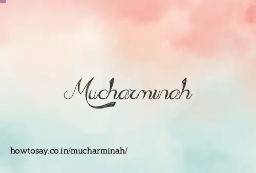 Mucharminah
