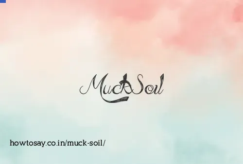 Muck Soil