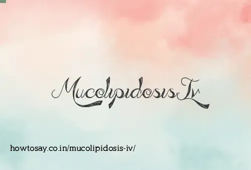 Mucolipidosis Iv