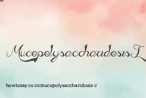 Mucopolysaccharidosis I