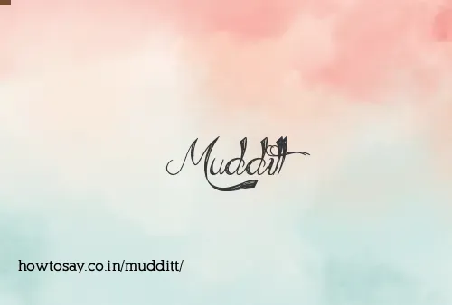 Mudditt