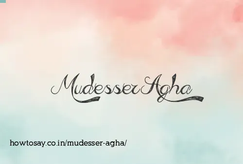 Mudesser Agha