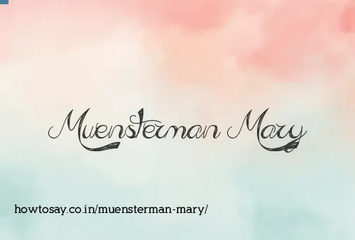 Muensterman Mary