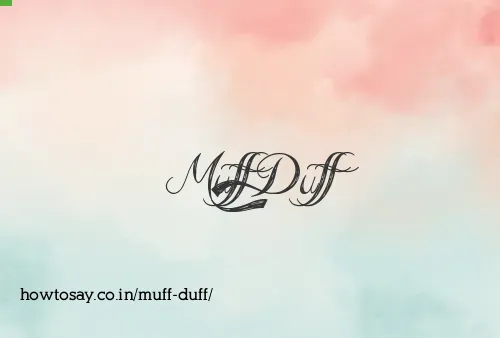 Muff Duff