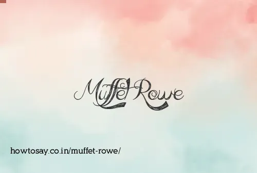 Muffet Rowe