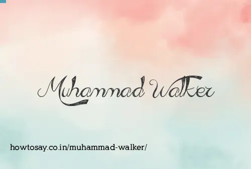 Muhammad Walker