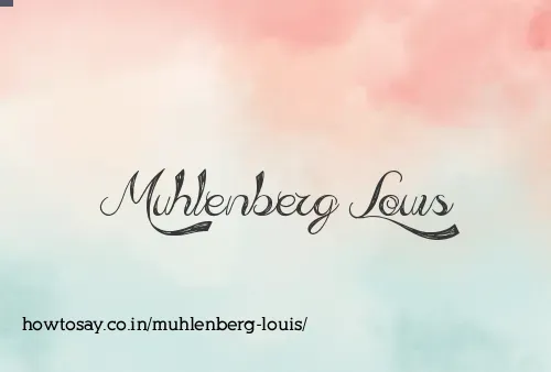 Muhlenberg Louis
