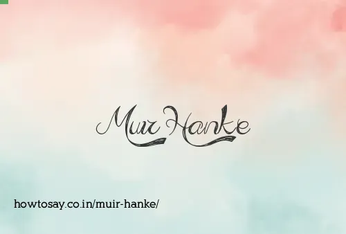Muir Hanke