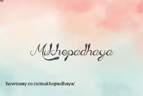 Mukhopadhaya