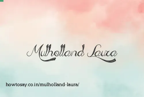 Mulholland Laura