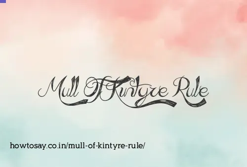 Mull Of Kintyre Rule