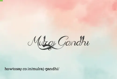 Mulraj Gandhi