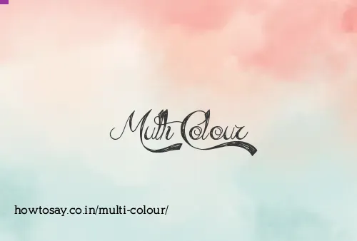 Multi Colour