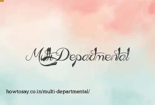 Multi Departmental