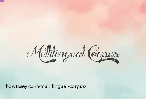 Multilingual Corpus