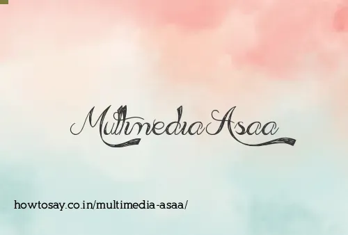 Multimedia Asaa
