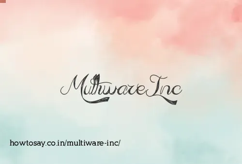 Multiware Inc
